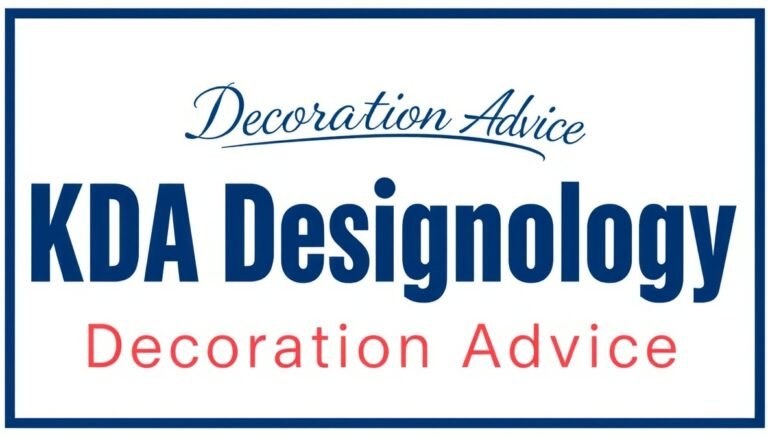 decoration advice kdadesignology